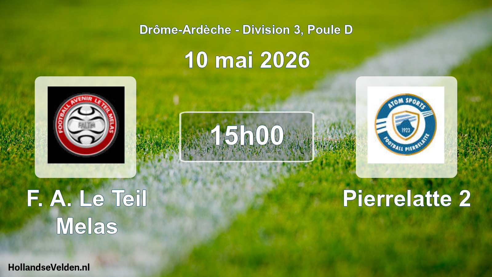 Geplande wedstrijd: F. A. Le Teil Melas - Pierrelatte 2 (10 mei 2026)