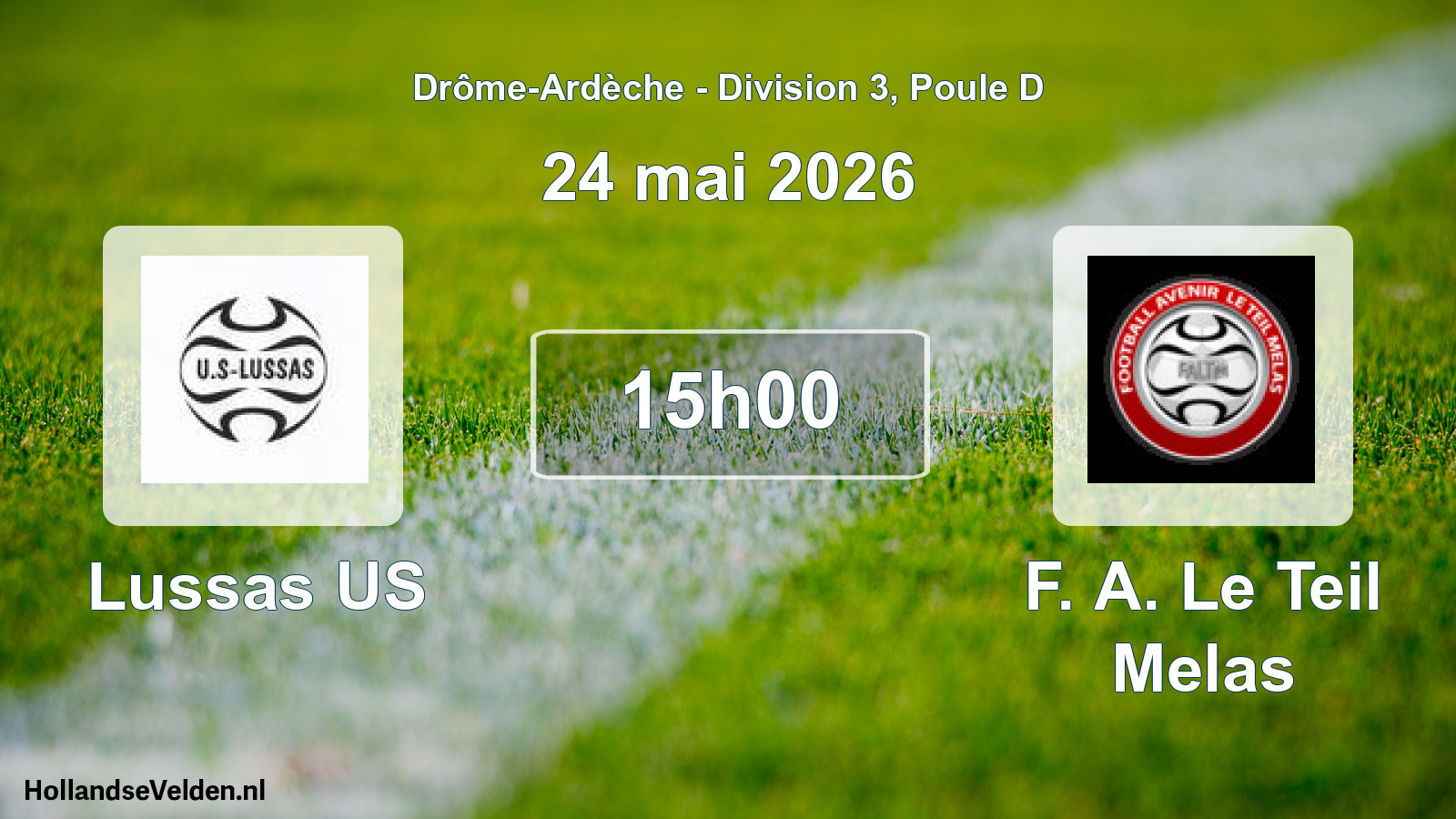 Geplande wedstrijd: Lussas US - F. A. Le Teil Melas (24 mei 2026)