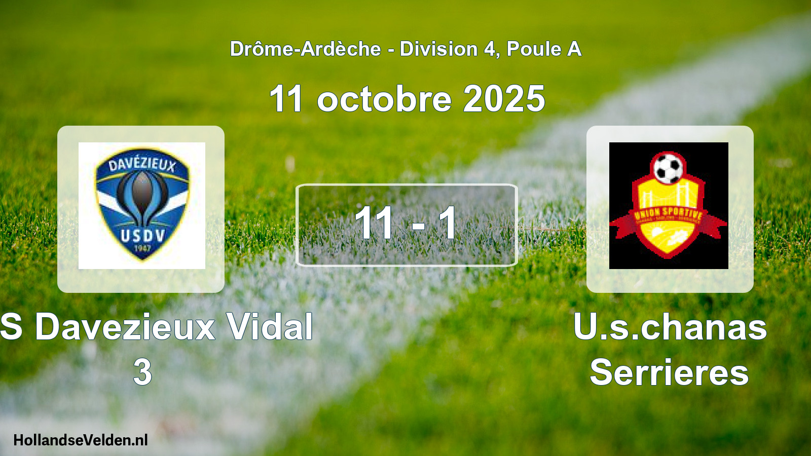 Gespeelde wedstrijd: US Davezieux Vidal 3 - U.s.chanas Serrieres 11 - 1 (11 oktober 2025)