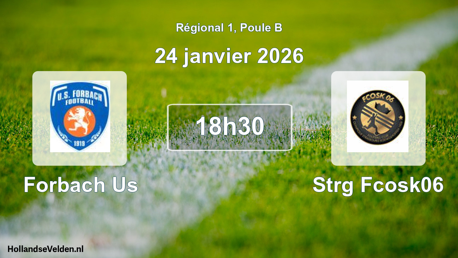 Geplande wedstrijd: Forbach Us - Strg Fcosk06 (24 janvier 2026)