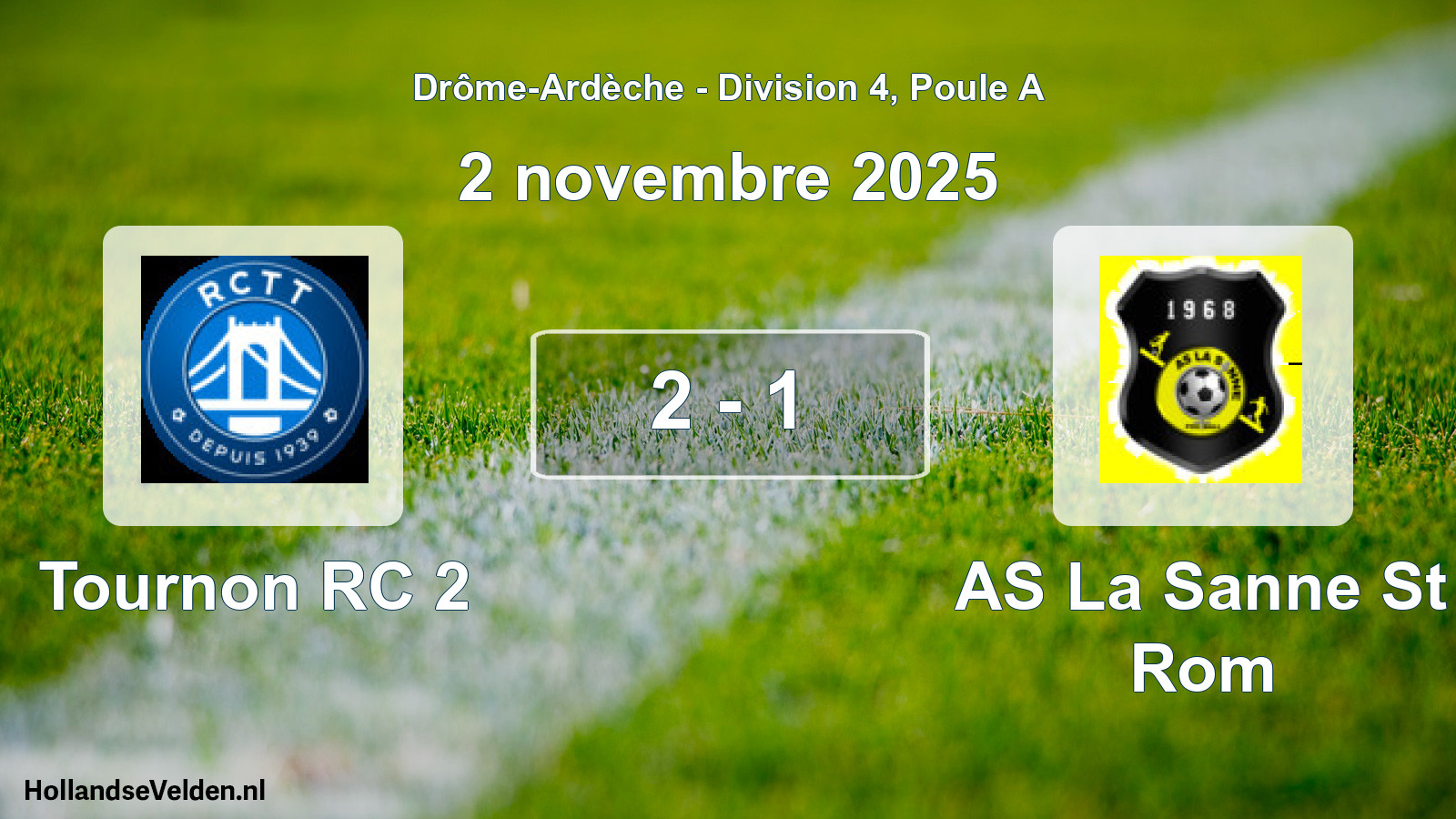 Gespeelde wedstrijd: Tournon RC 2 - AS La Sanne St Rom 2 - 1 (2 november 2025)