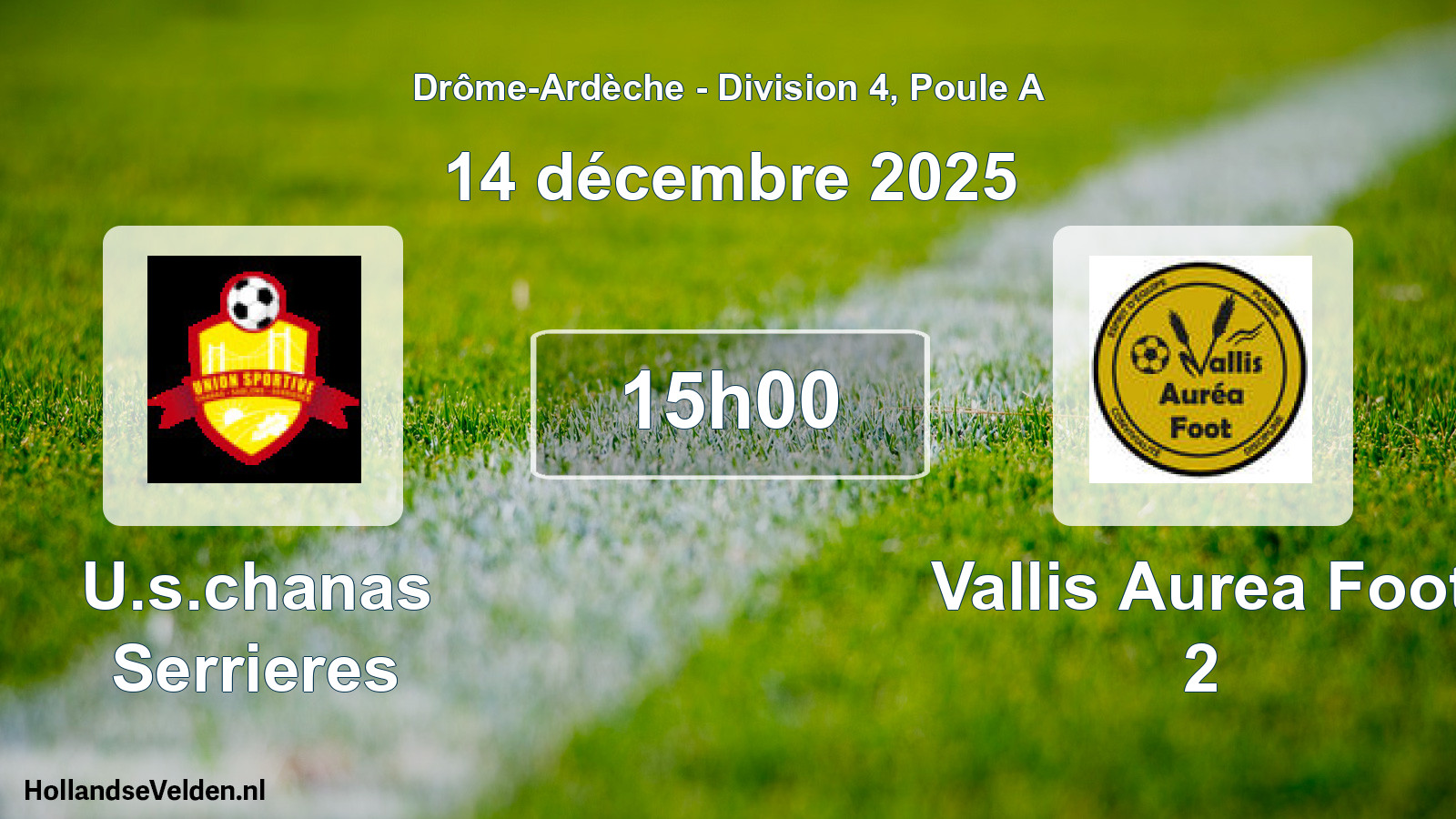 Match programmé: U.s.chanas Serrieres - Vallis Aurea Foot 2 (14 décembre 2025)