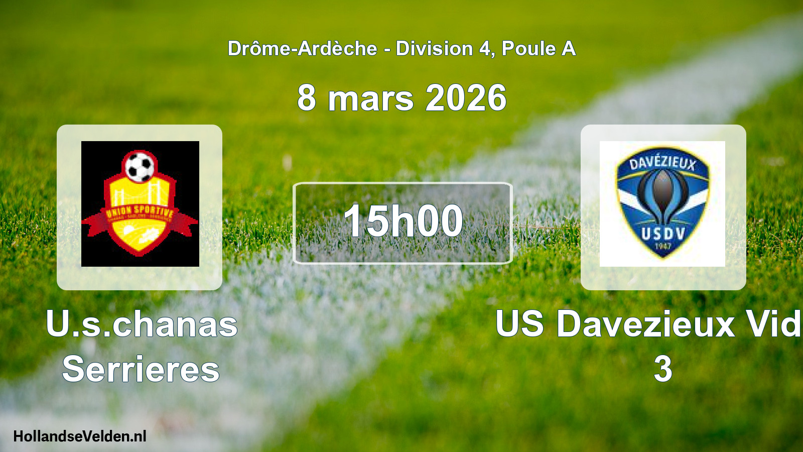 Geplande wedstrijd: U.s.chanas Serrieres - US Davezieux Vidal 3 (8 maart 2026)