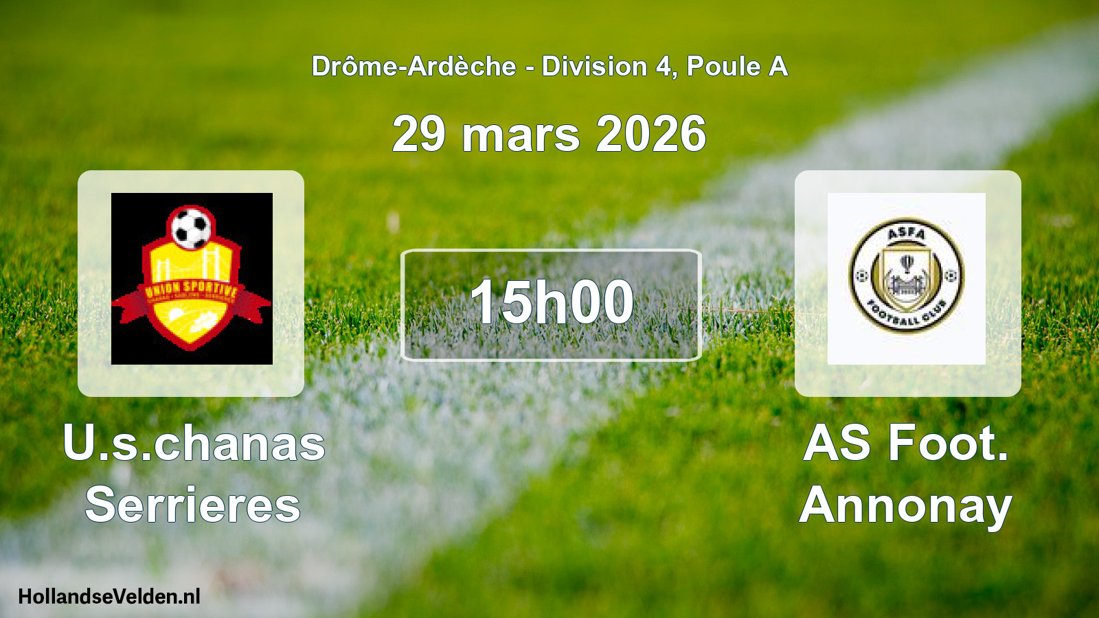 Geplande wedstrijd: U.s.chanas Serrieres - AS Foot. Annonay (29 maart 2026)