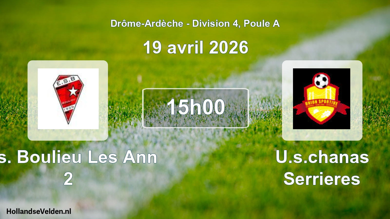 Geplande wedstrijd: E.s. Boulieu Les Ann 2 - U.s.chanas Serrieres (19 april 2026)