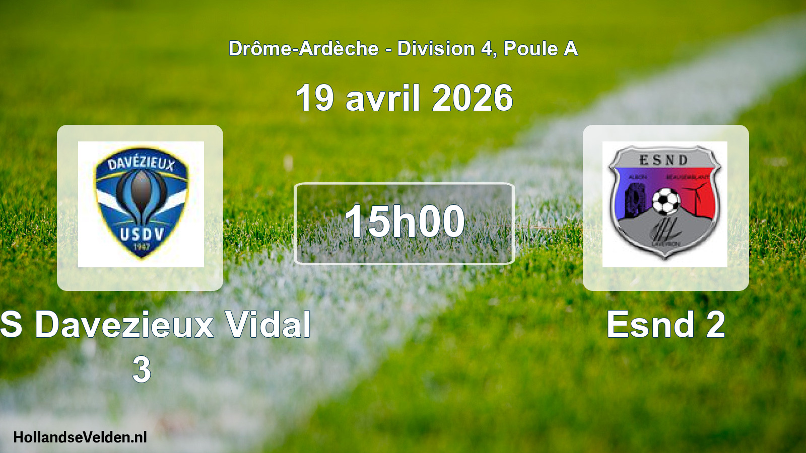 Geplande wedstrijd: US Davezieux Vidal 3 - Esnd 2 (19 april 2026)