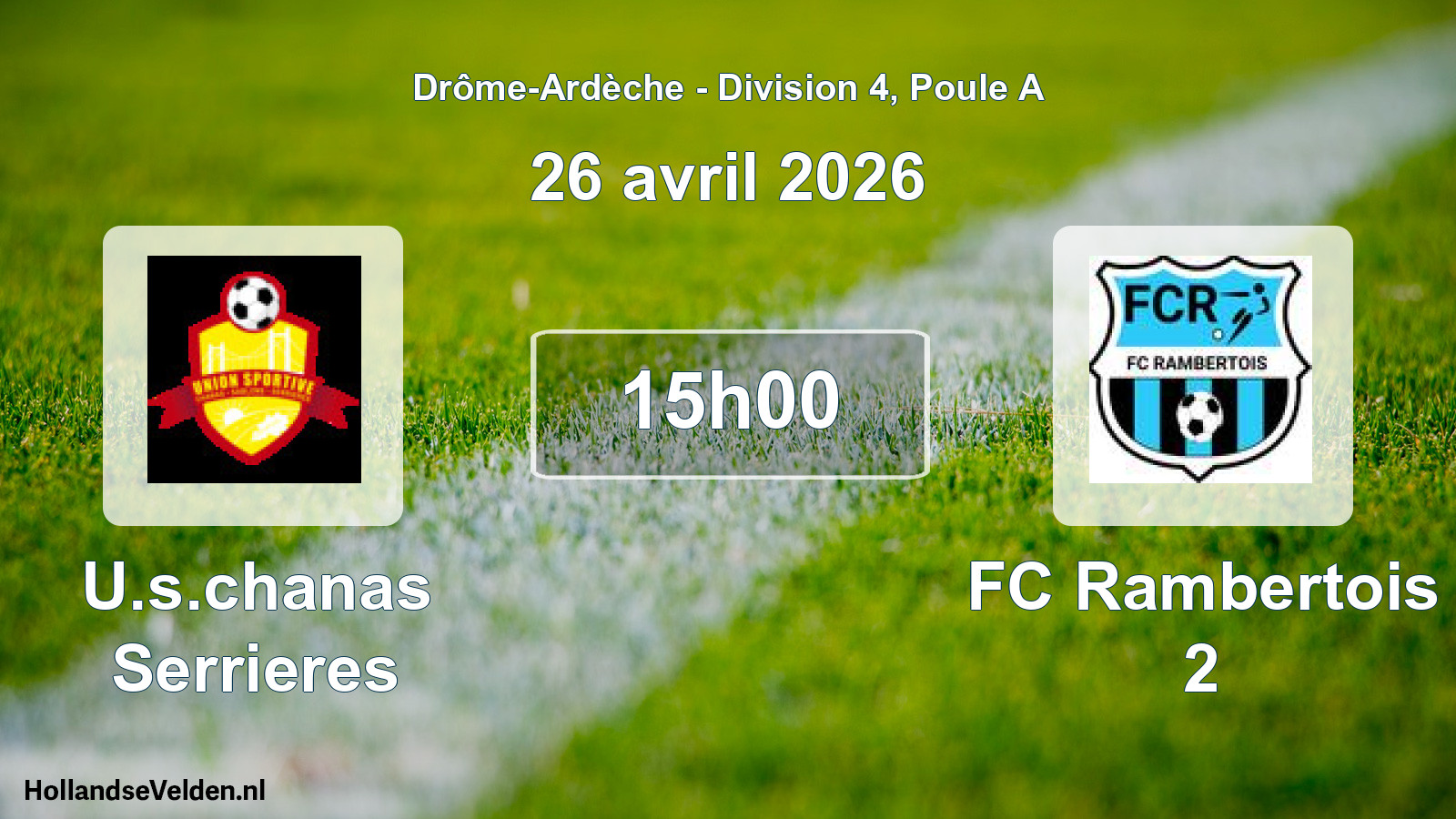 Geplande wedstrijd: U.s.chanas Serrieres - FC Rambertois 2 (26 april 2026)