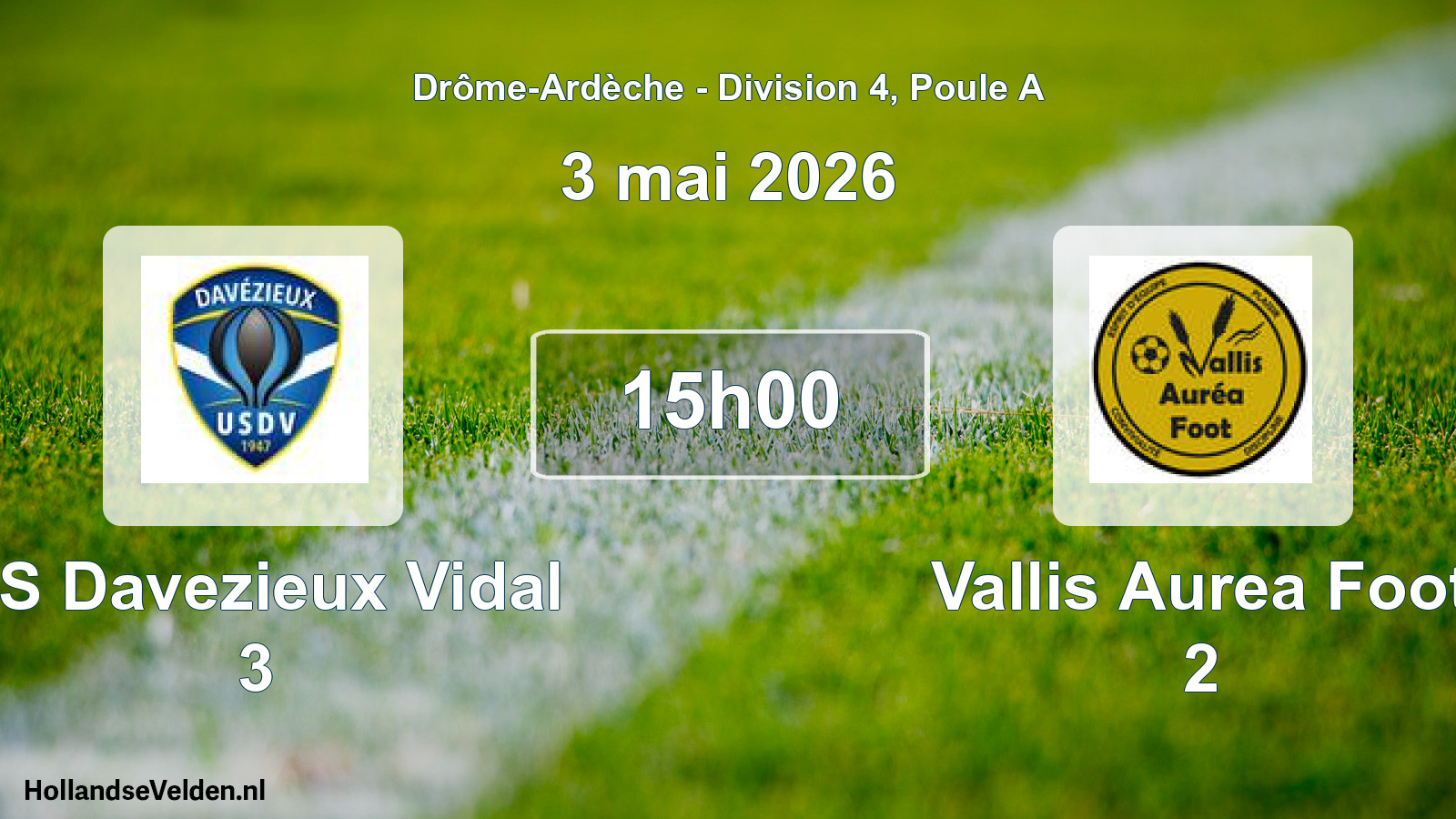 Geplande wedstrijd: US Davezieux Vidal 3 - Vallis Aurea Foot 2 (3 mei 2026)