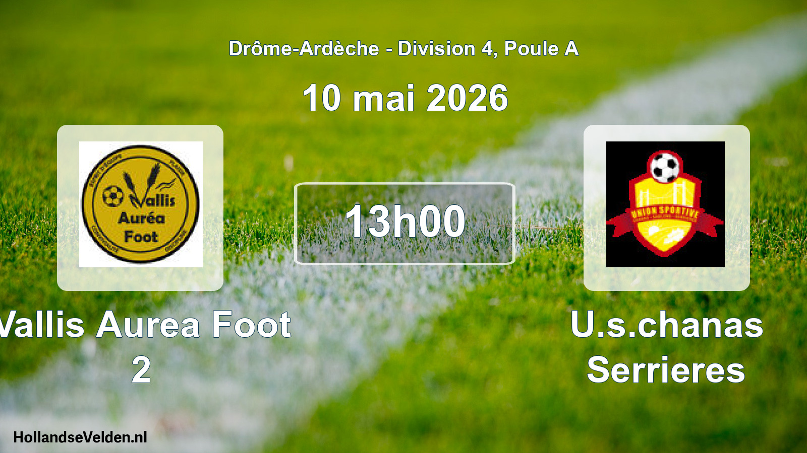 Geplande wedstrijd: Vallis Aurea Foot 2 - U.s.chanas Serrieres (10 mei 2026)