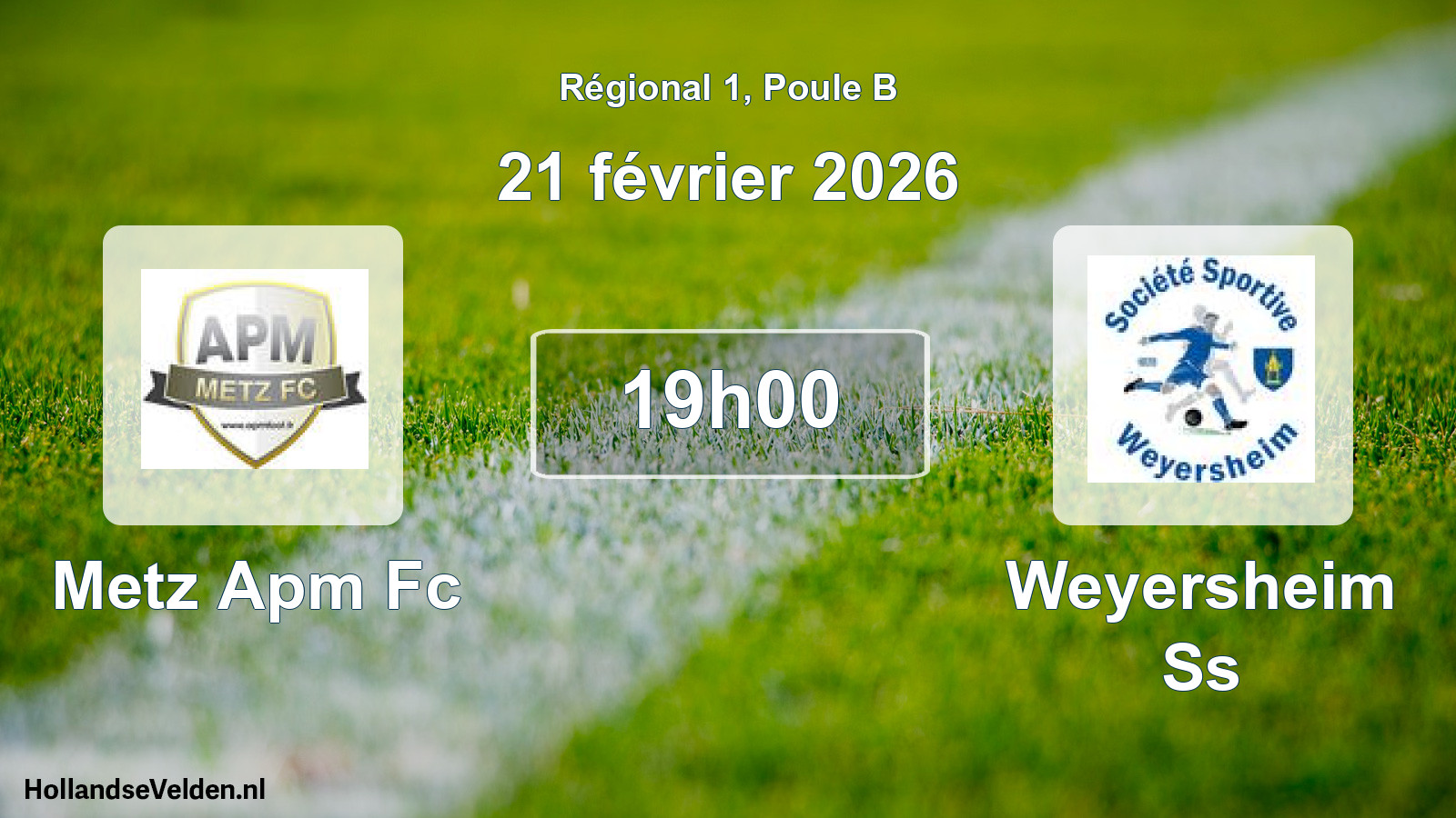 Geplande wedstrijd: Metz Apm Fc - Weyersheim Ss (21 februari 2026)