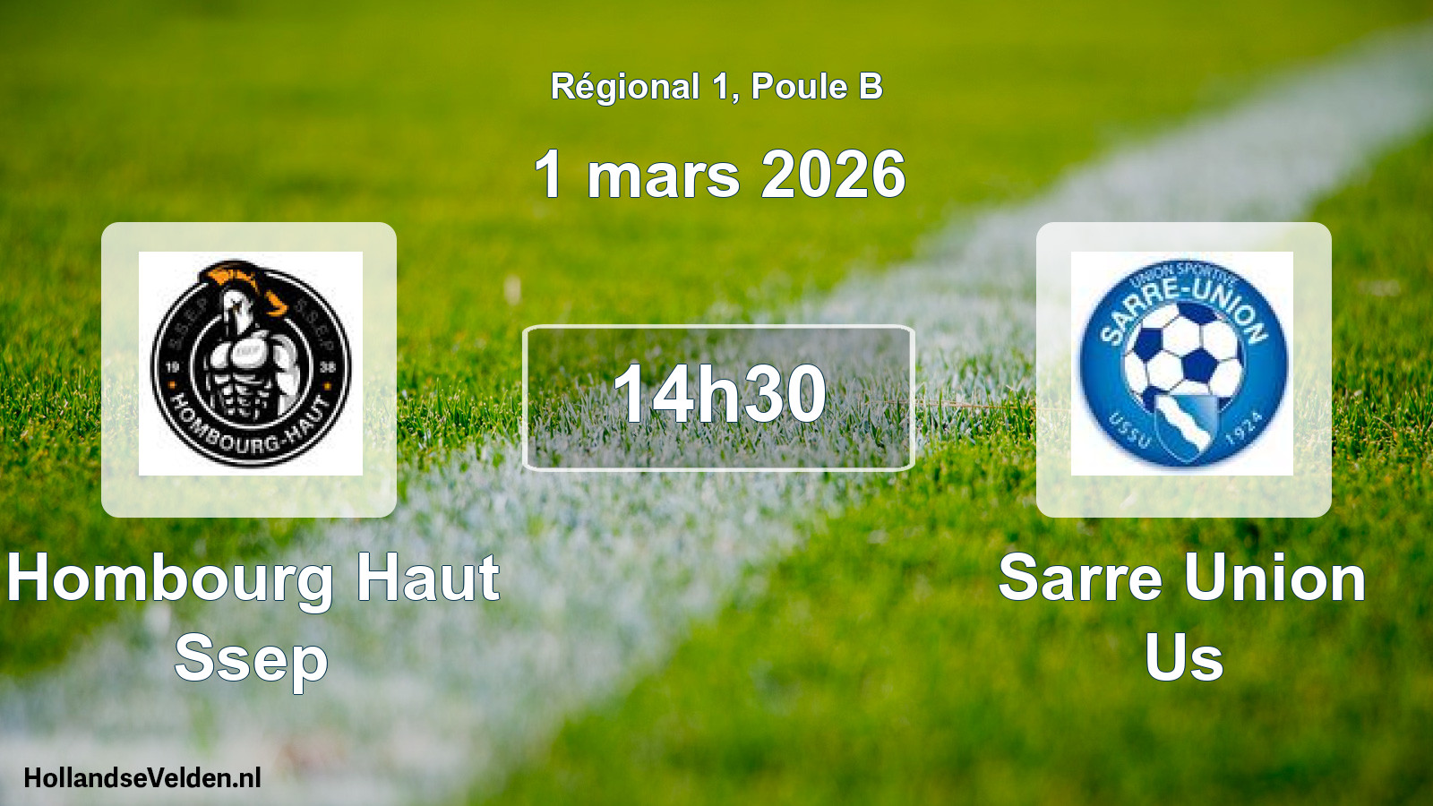 Geplande wedstrijd: Hombourg Haut Ssep - Sarre Union Us (1 mars 2026)