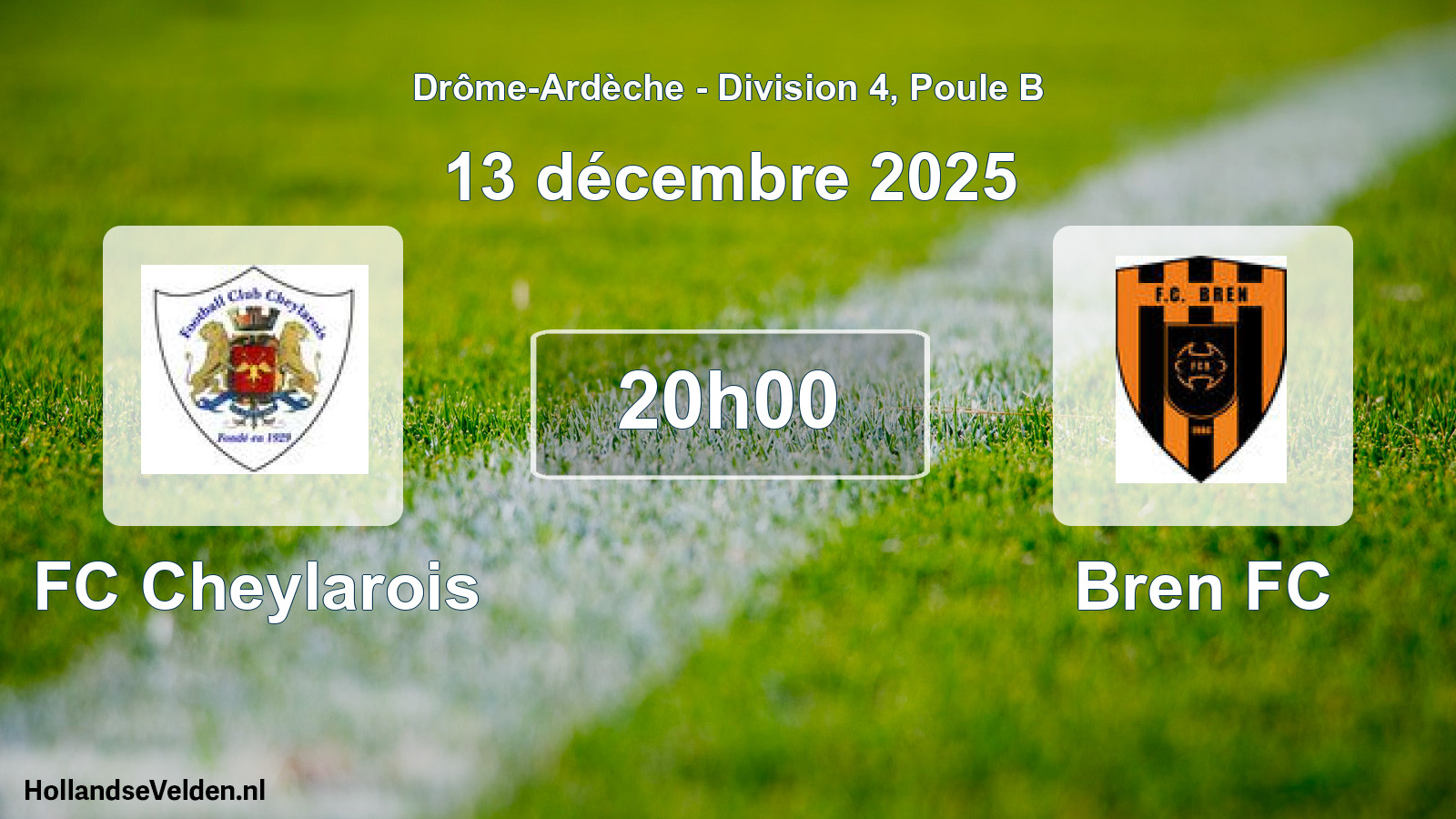 Geplande wedstrijd: FC Cheylarois - Bren FC (13 december 2025)