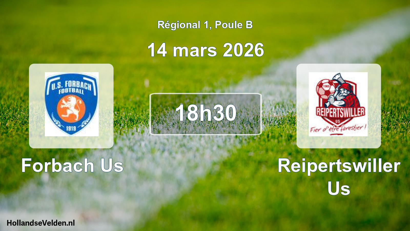 Scheduled Match: Forbach Us - Reipertswiller Us (14 March 2026)