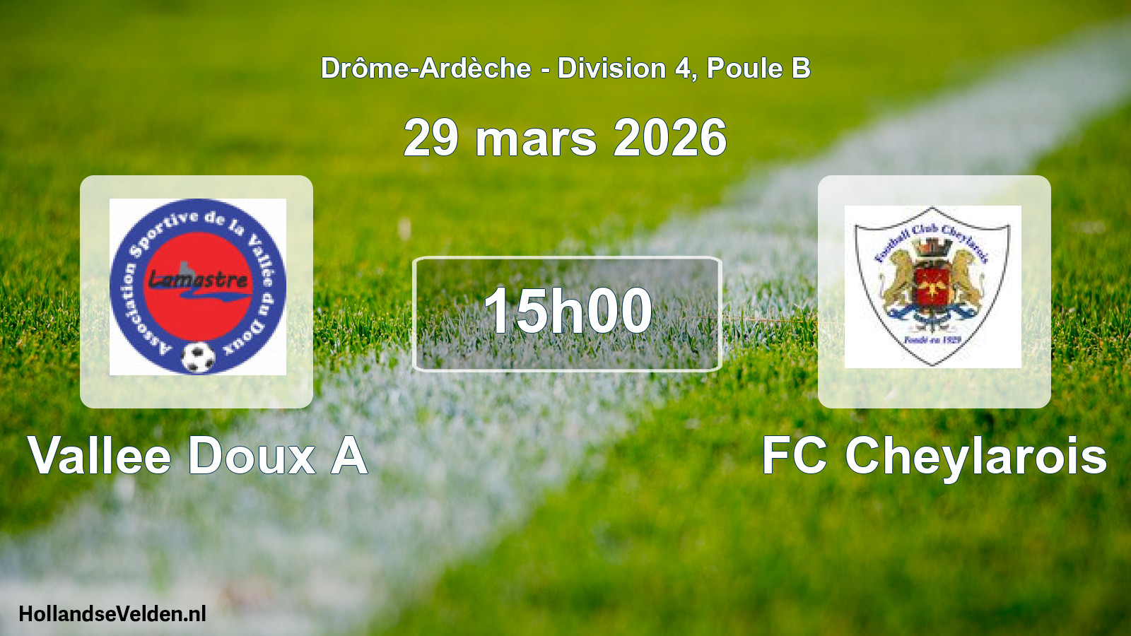 Geplande wedstrijd: Vallee Doux A - FC Cheylarois (29 maart 2026)