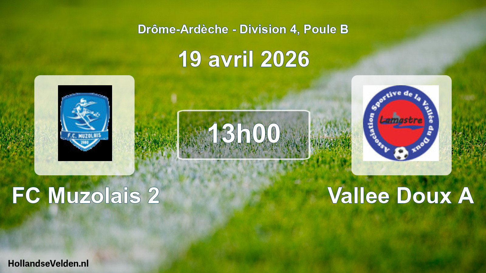 Geplande wedstrijd: FC Muzolais 2 - Vallee Doux A (19 april 2026)