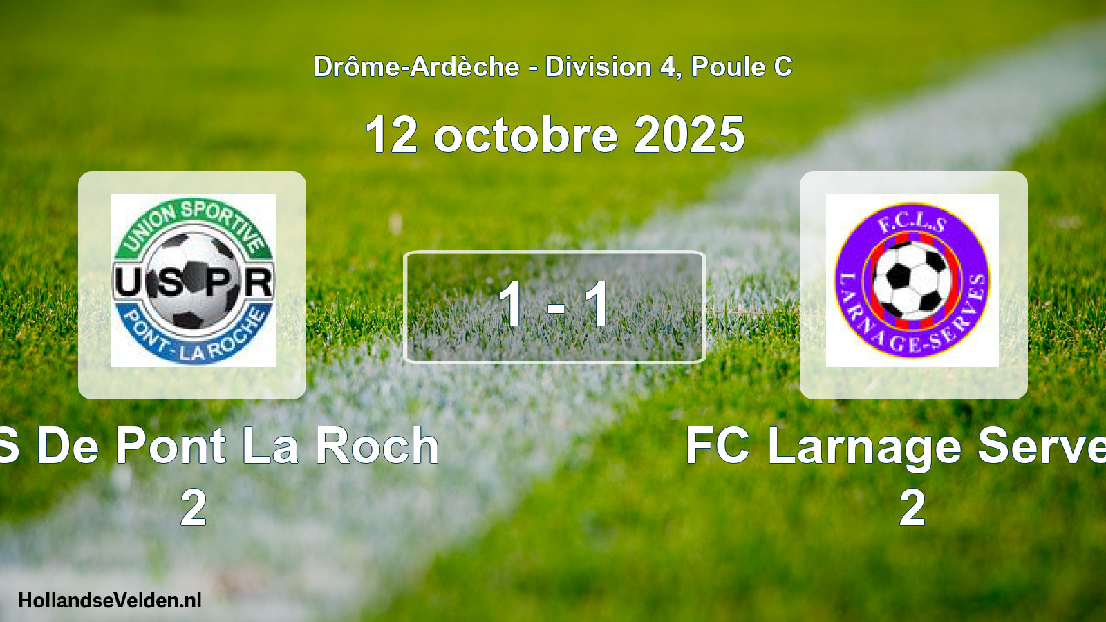 Gespeelde wedstrijd: US De Pont La Roch 2 - FC Larnage Serves 2 1 - 1 (12 oktober 2025)