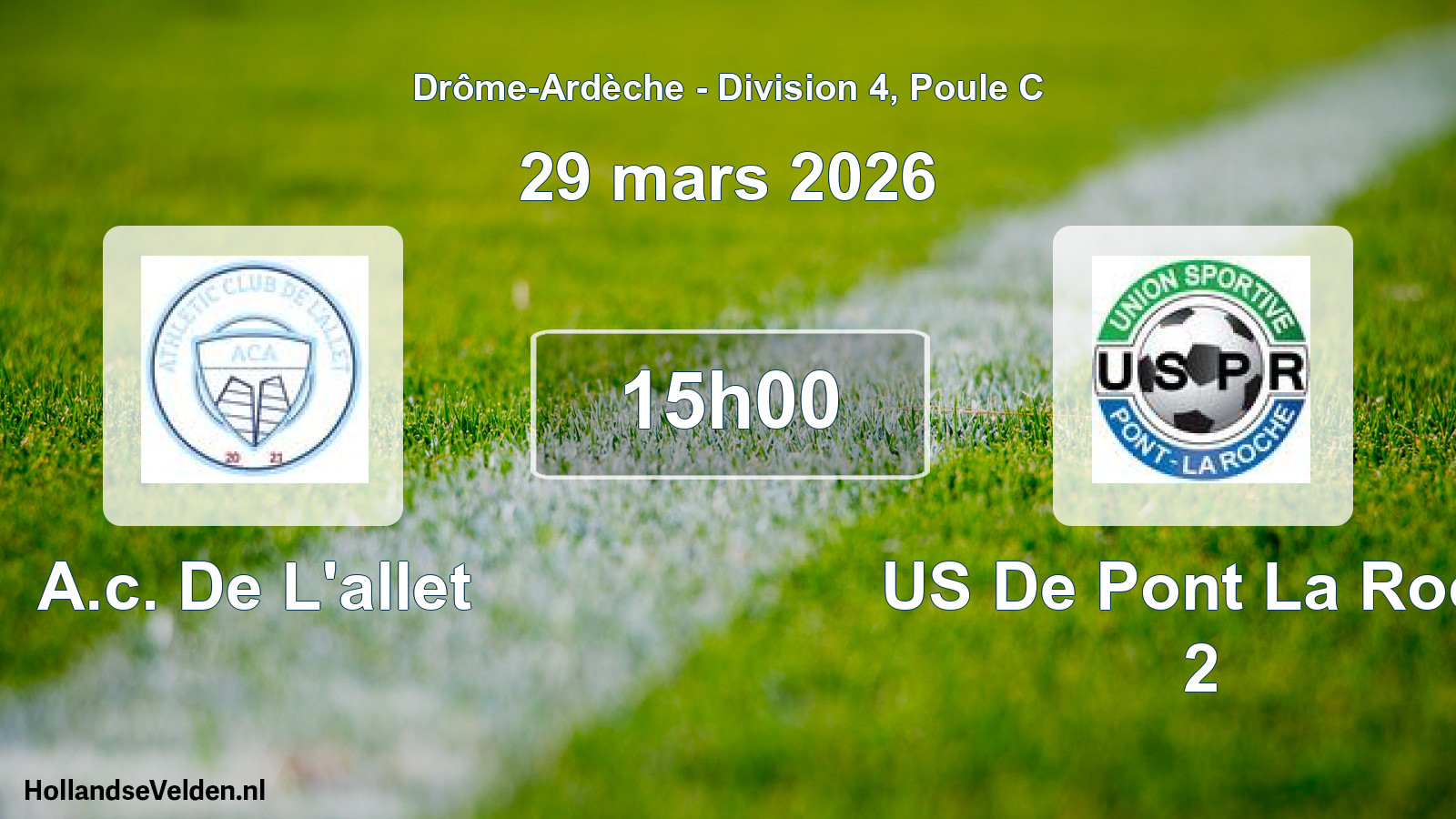 Geplande wedstrijd: A.c. De L'allet - US De Pont La Roch 2 (29 maart 2026)