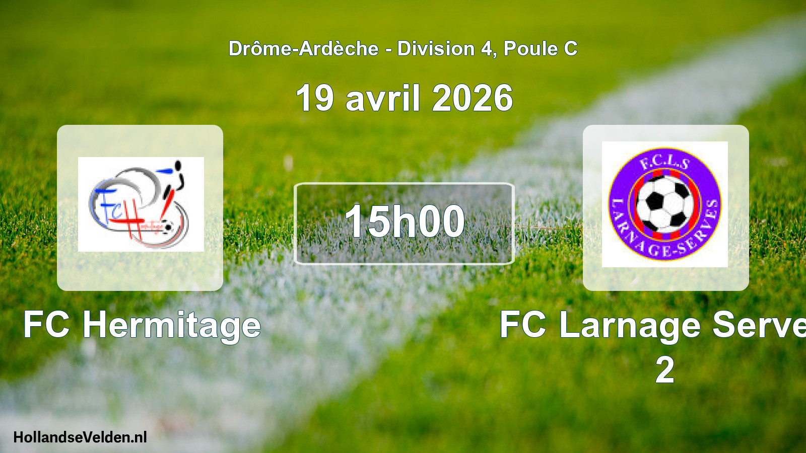 Geplande wedstrijd: FC Hermitage - FC Larnage Serves 2 (19 april 2026)