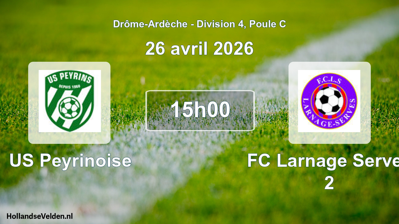 Geplande wedstrijd: US Peyrinoise - FC Larnage Serves 2 (26 april 2026)