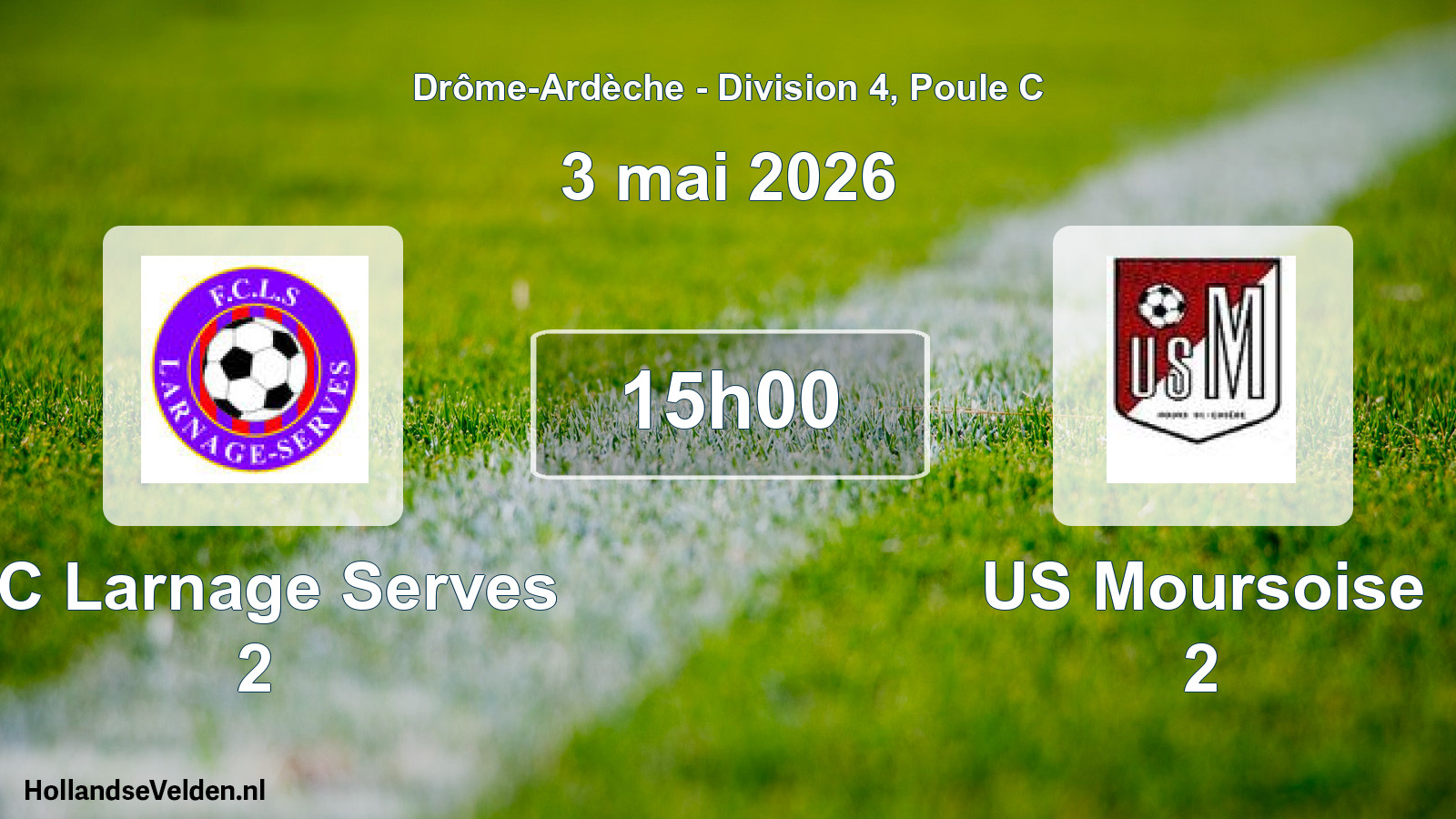 Geplande wedstrijd: FC Larnage Serves 2 - US Moursoise 2 (3 mei 2026)