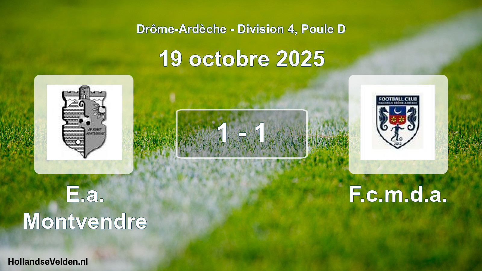 Total number of matches played: E.a. Montvendre - F.c.m.d.a. 1 - 1 (19 October 2025)