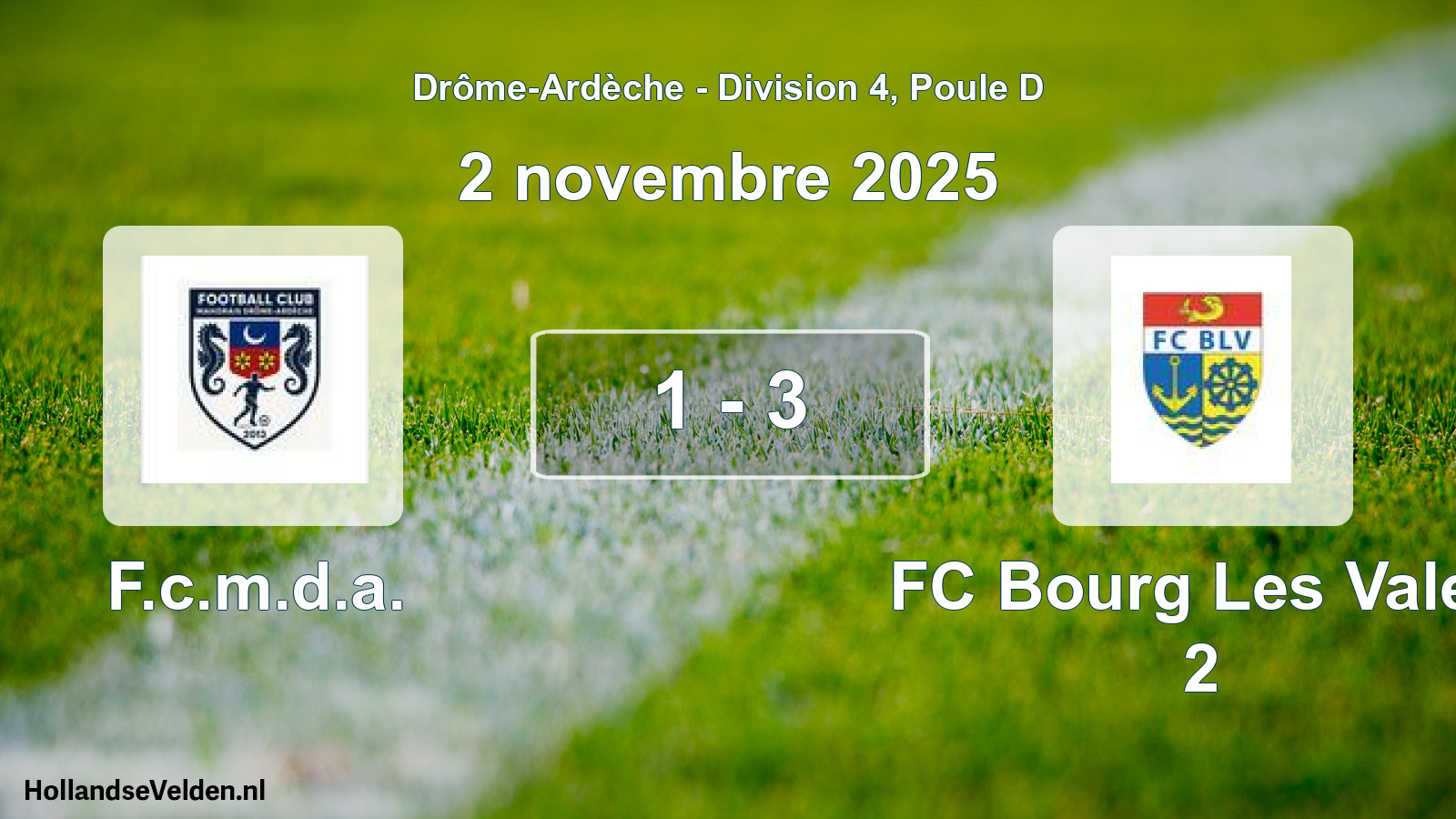 Total number of matches played: F.c.m.d.a. - FC Bourg Les Valen 2 1 - 3 (2 November 2025)