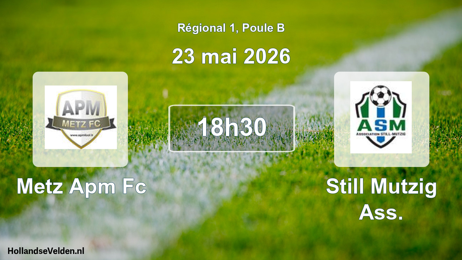 Scheduled Match: Metz Apm Fc - Still Mutzig Ass. (23 May 2026)