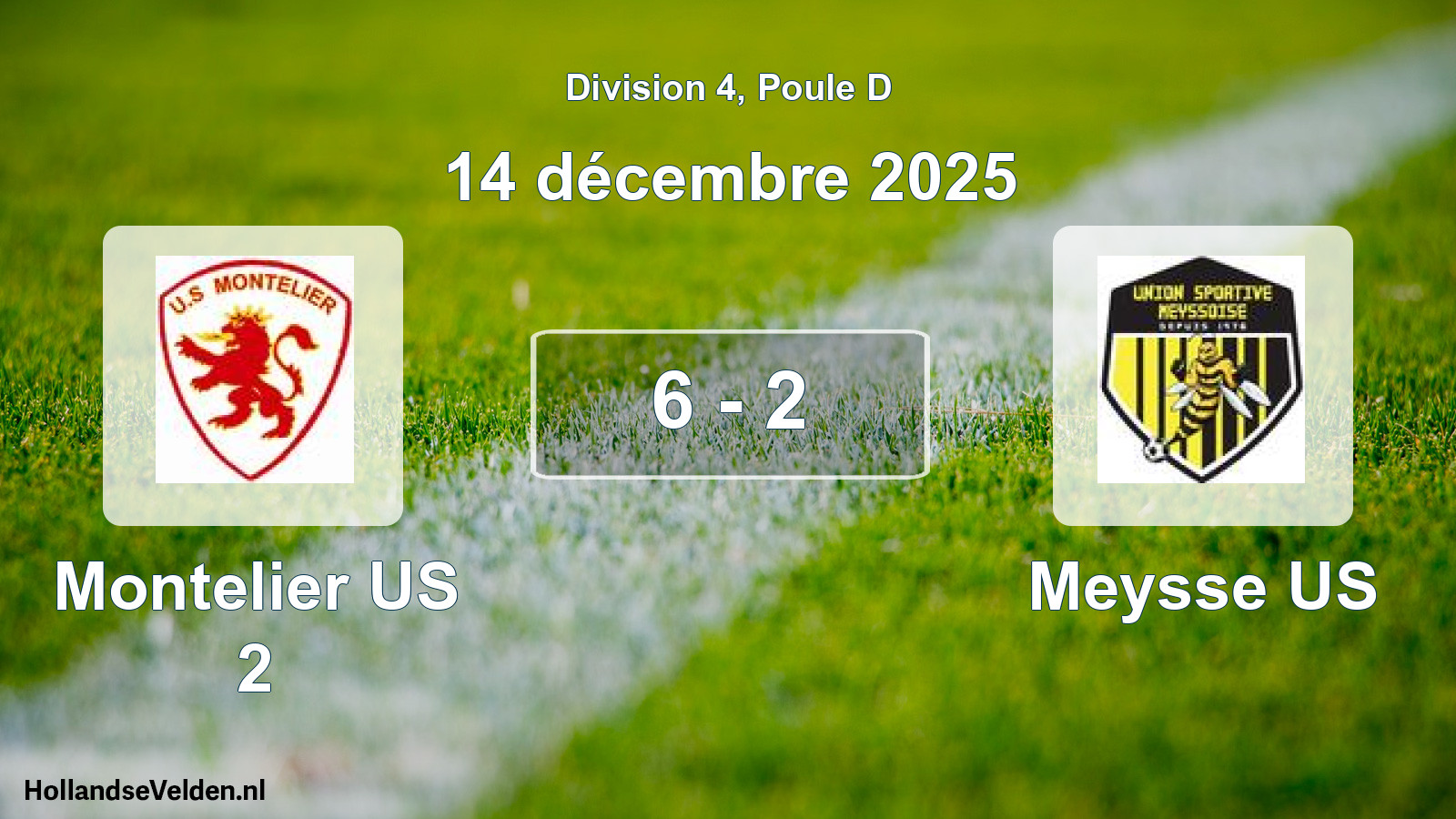 Total number of matches played: Montelier US 2 - Meysse US 6 - 2 (14 December 2025)