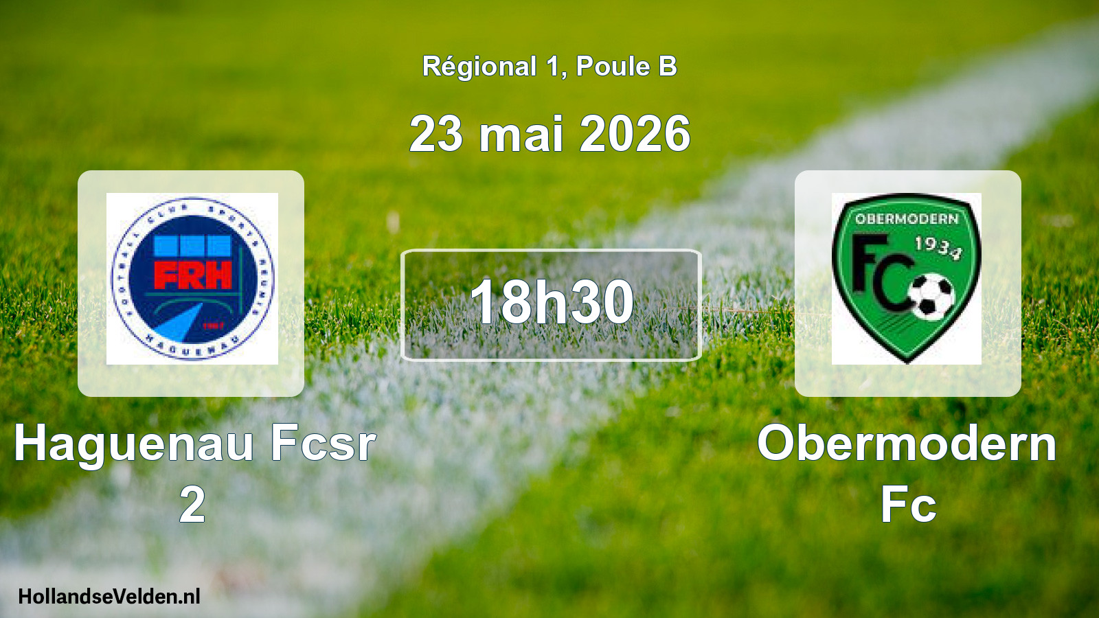 Geplande wedstrijd: Haguenau Fcsr 2 - Obermodern Fc (23 mei 2026)
