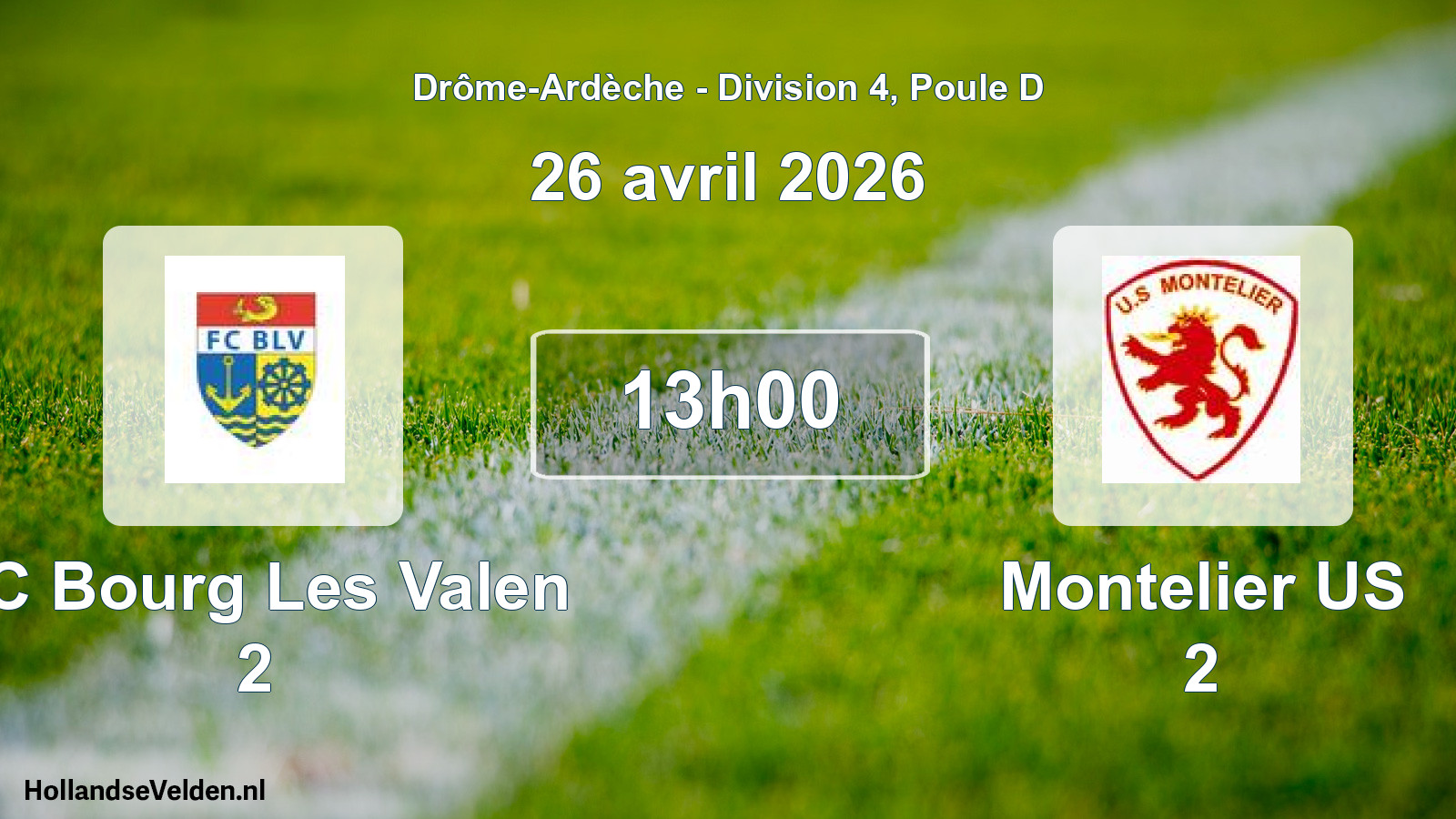Geplande wedstrijd: FC Bourg Les Valen 2 - Montelier US 2 (26 april 2026)