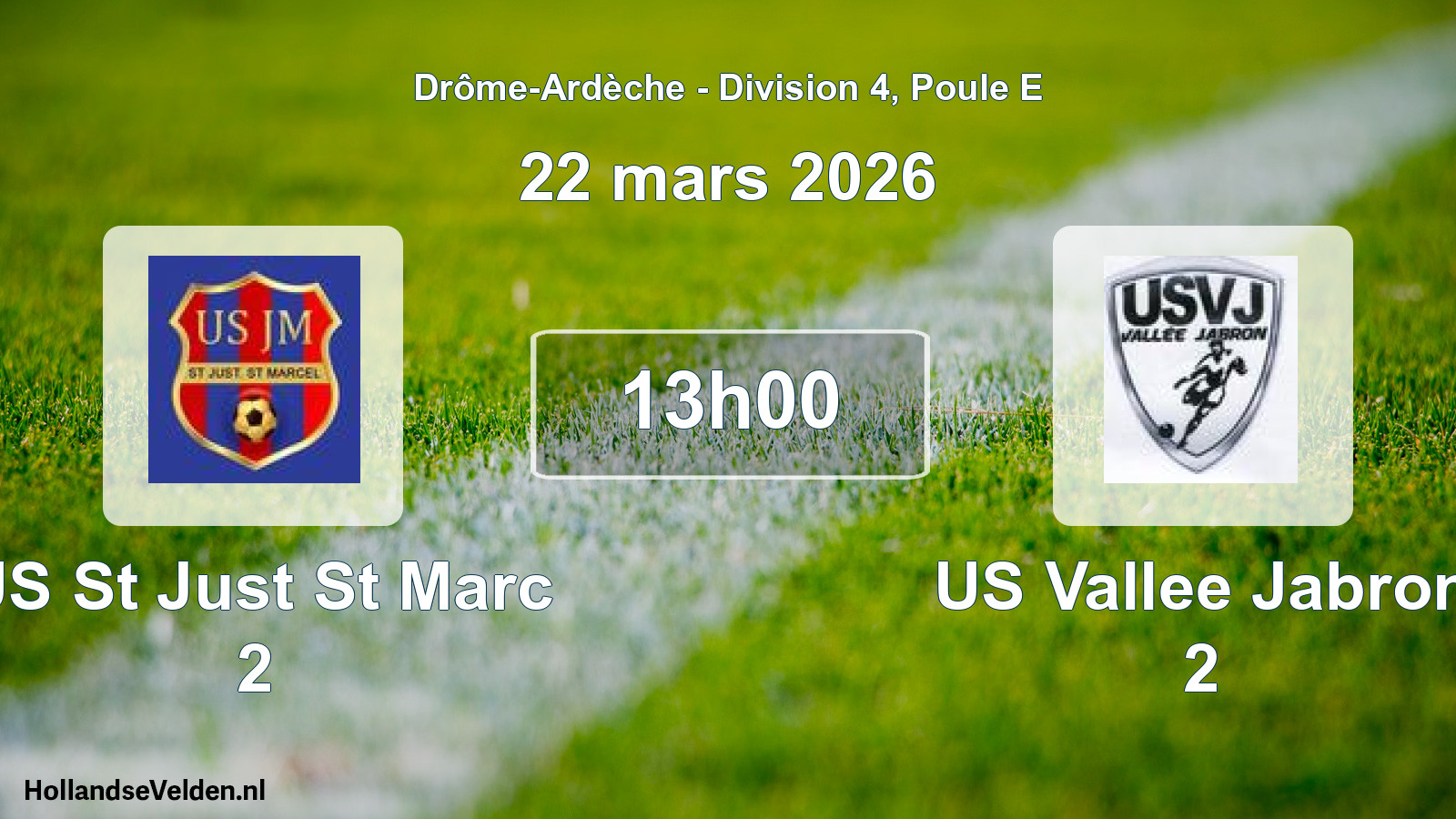 Scheduled Match: US St Just St Marc 2 - US Vallee Jabron 2 (22 March 2026)