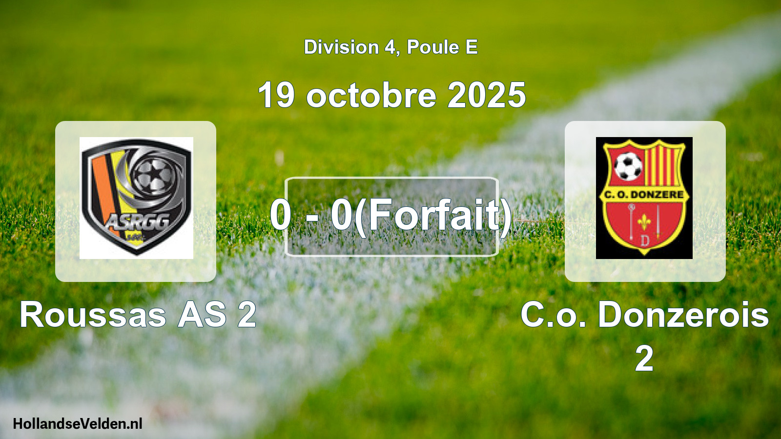 Match joué: Roussas AS 2 - C.o. Donzerois 2 0 - 0(Forfait) (19 octobre 2025)