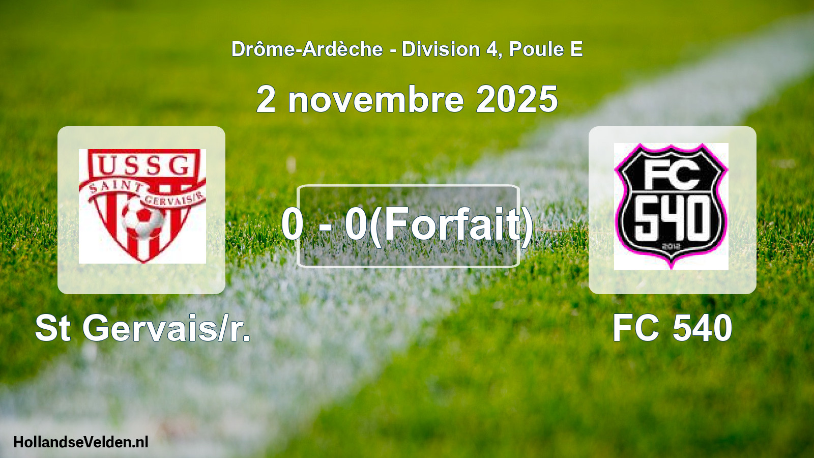 Gespeelde wedstrijd: St Gervais/r. - FC 540 0 - 0(Forfait) (2 november 2025)