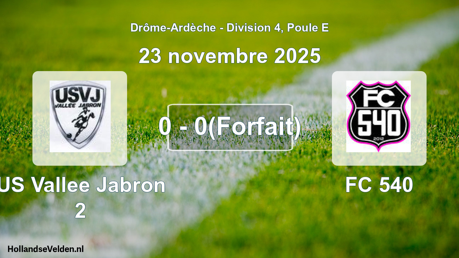 Total number of matches played: US Vallee Jabron 2 - FC 540 0 - 0(Forfait) (23 November 2025)
