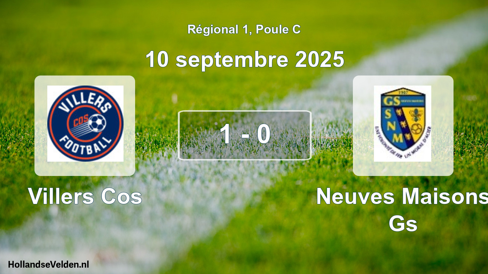Total number of matches played: Villers Cos - Neuves Maisons Gs 1 - 0 (10 September 2025)