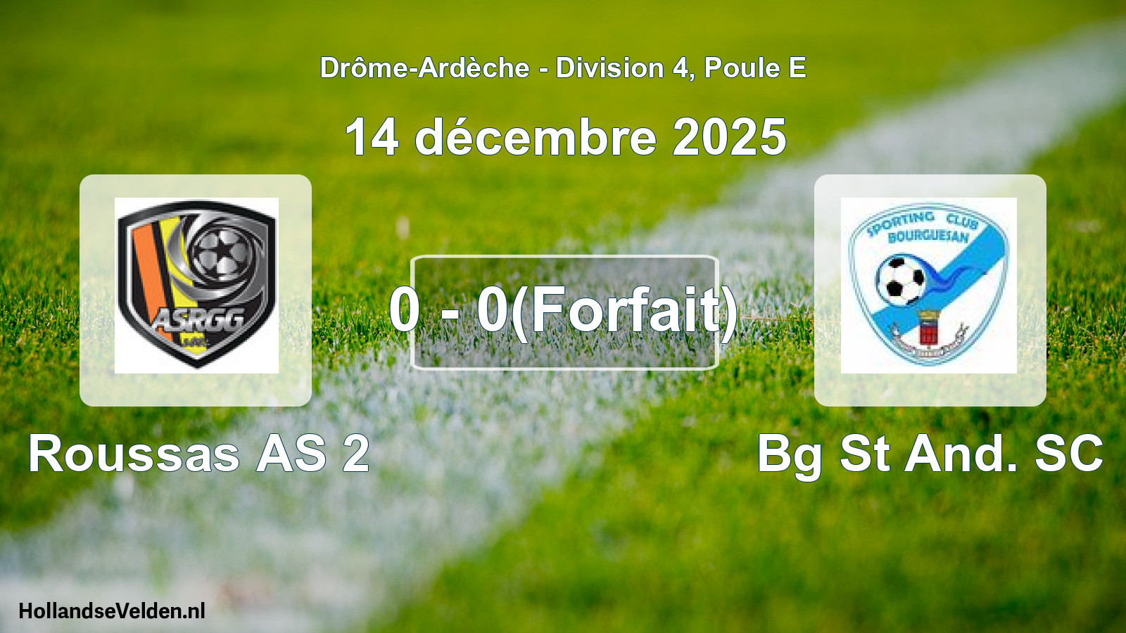 Match joué: Roussas AS 2 - Bg St And. SC 0 - 0(Forfait) (14 décembre 2025)