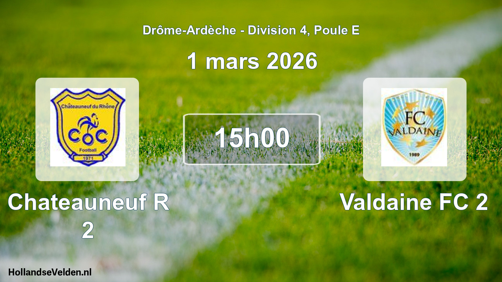 Geplande wedstrijd: Chateauneuf R 2 - Valdaine FC 2 (1 maart 2026)