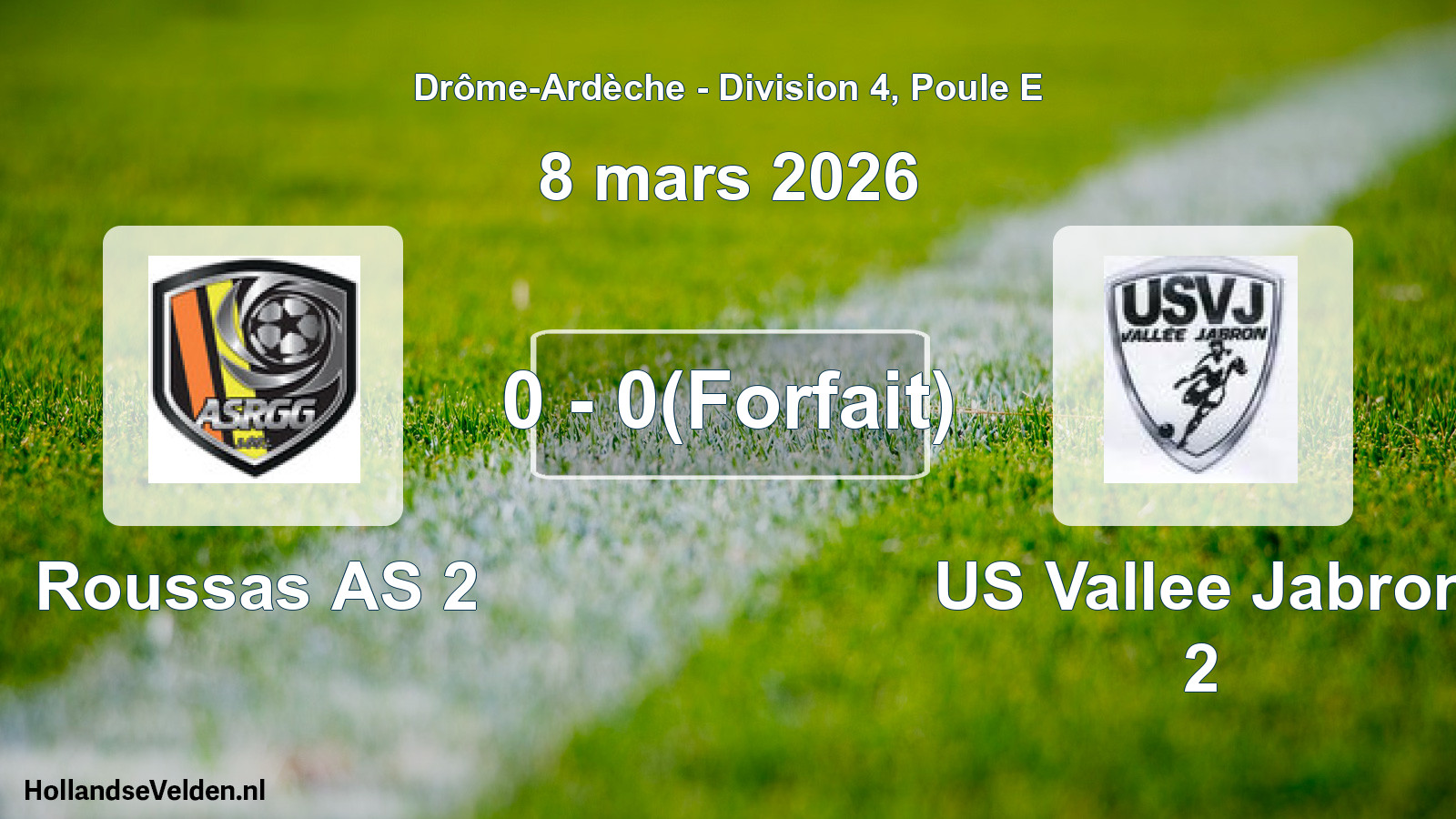 Gespeelde wedstrijd: Roussas AS 2 - US Vallee Jabron 2 0 - 0(Forfait) (8 maart 2026)