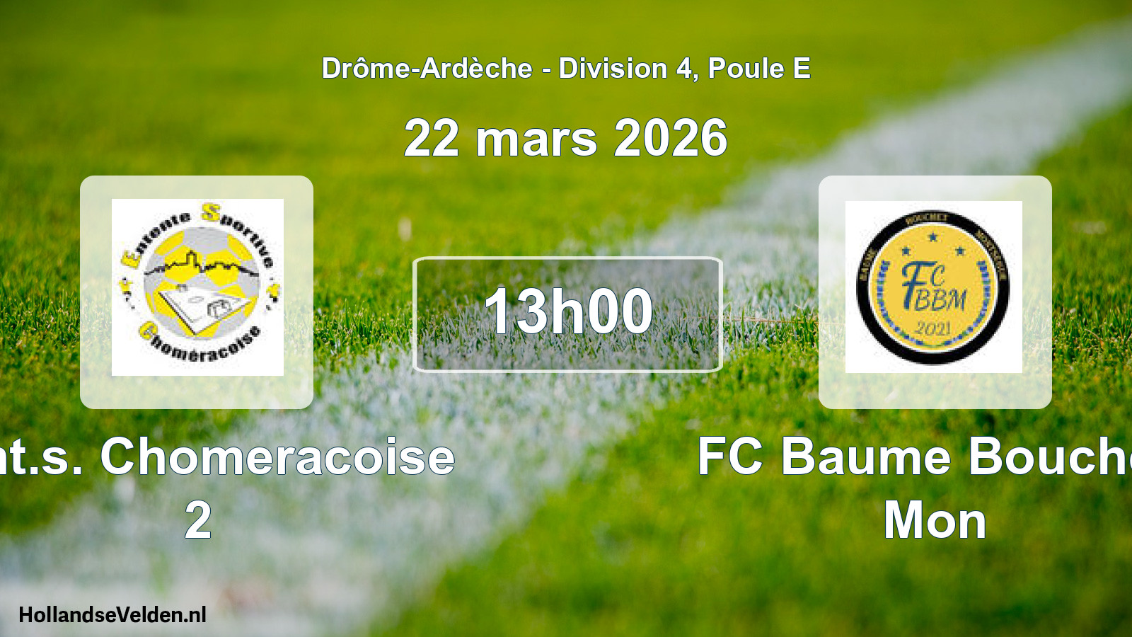 Geplande wedstrijd: Ent.s. Chomeracoise 2 - FC Baume Bouchet Mon (22 maart 2026)