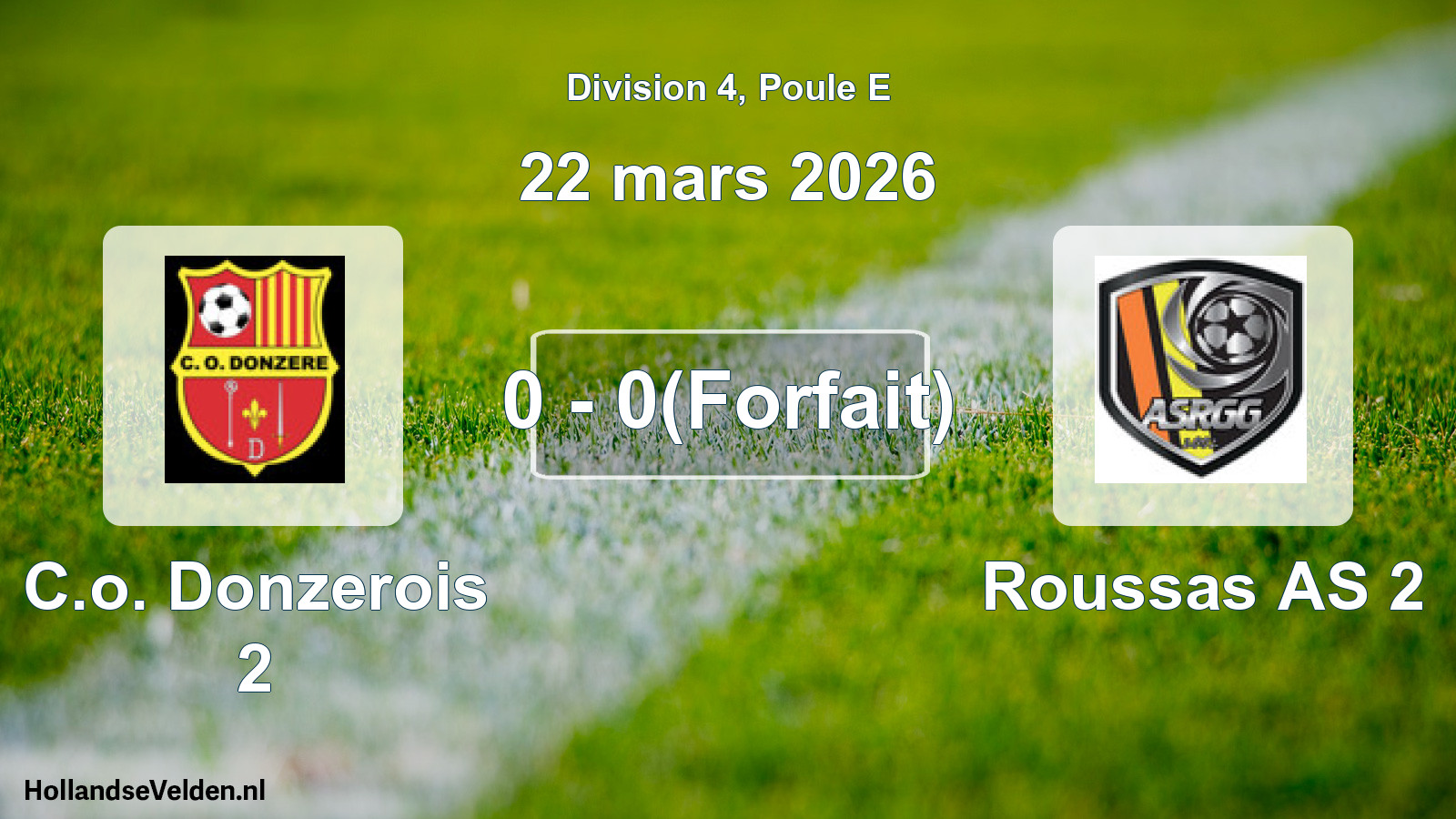Match joué: C.o. Donzerois 2 - Roussas AS 2 0 - 0(Forfait) (22 mars 2026)