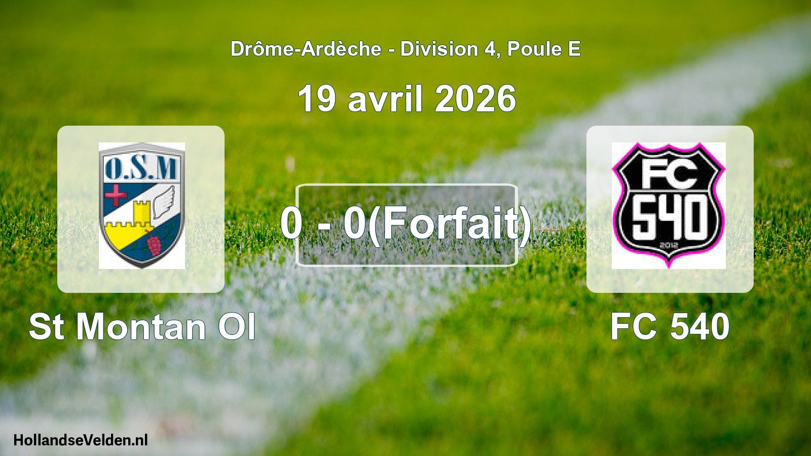 Gespeelde wedstrijd: St Montan Ol - FC 540 0 - 0(Forfait) (19 april 2026)