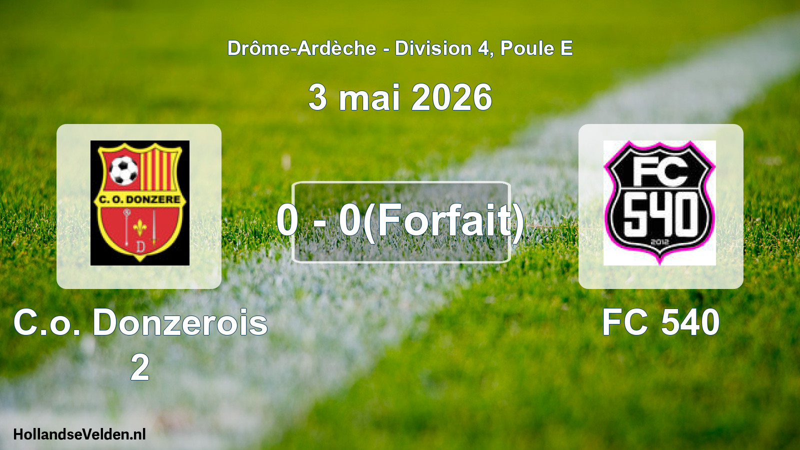Gespeelde wedstrijd: C.o. Donzerois 2 - FC 540 0 - 0(Forfait) (3 mei 2026)