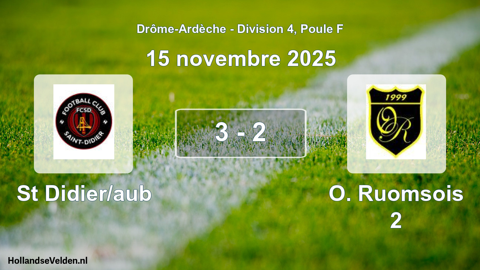 Total number of matches played: St Didier/aub - O. Ruomsois 2 3 - 2 (15 November 2025)