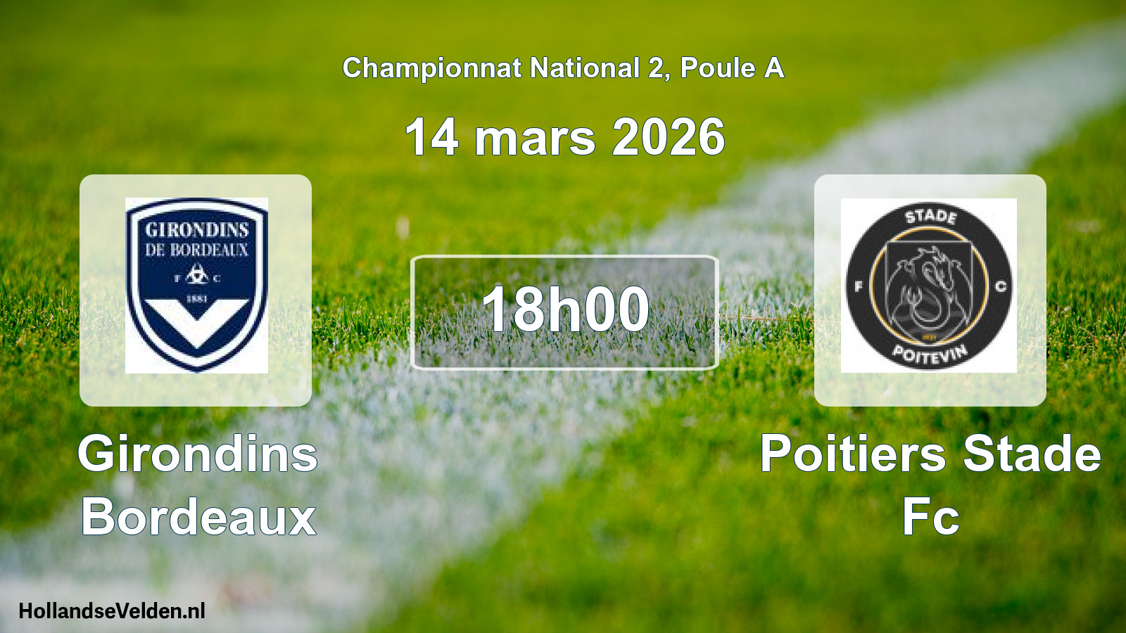 Geplande wedstrijd: Girondins Bordeaux - Poitiers Stade Fc (14 maart 2026)
