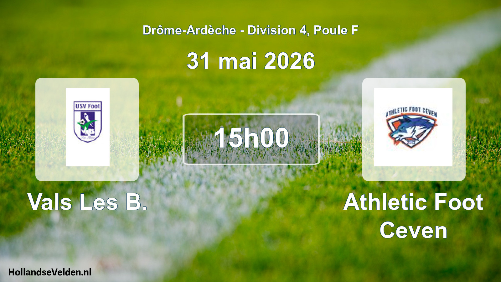 Geplande wedstrijd: Vals Les B. - Athletic Foot Ceven (31 mei 2026)