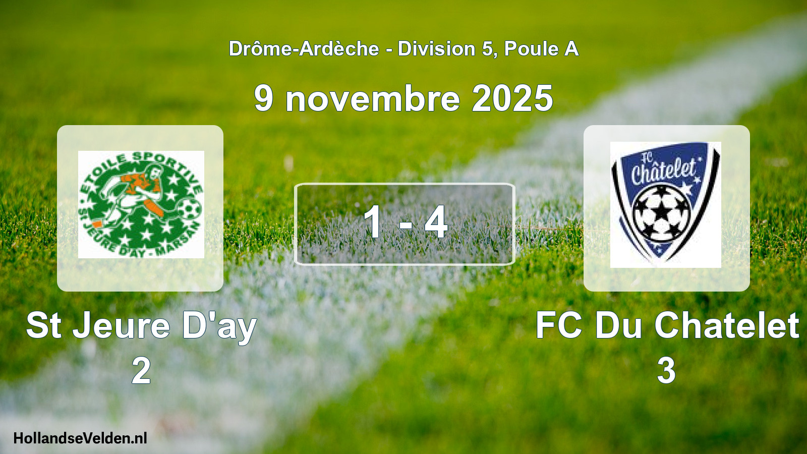 Gespeelde wedstrijd: St Jeure D'ay 2 - FC Du Chatelet 3 1 - 4 (9 november 2025)