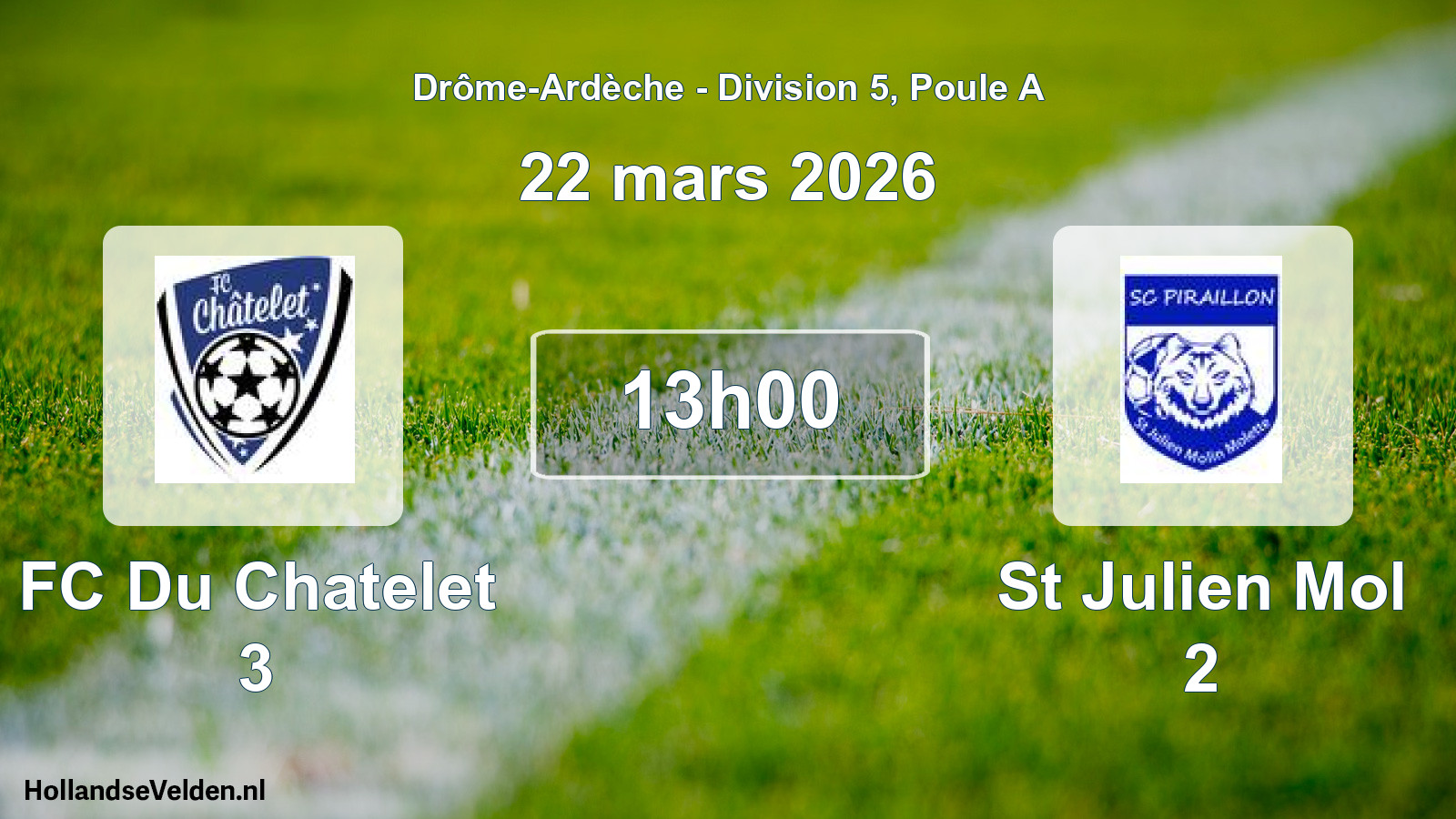 Scheduled Match: FC Du Chatelet 3 - St Julien Mol 2 (22 March 2026)