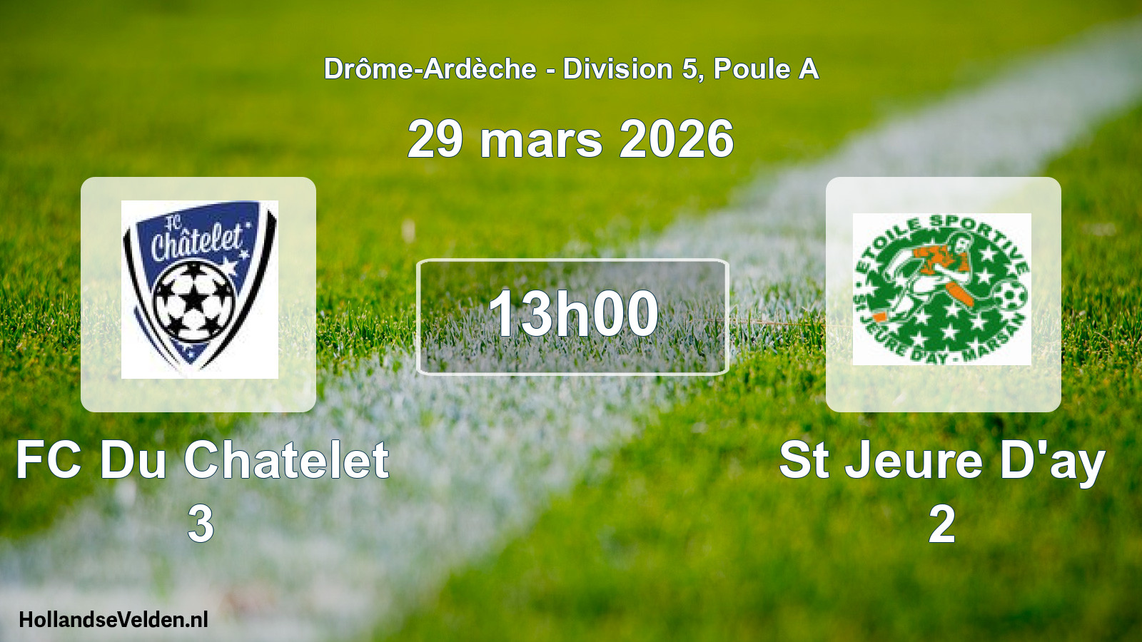 Geplande wedstrijd: FC Du Chatelet 3 - St Jeure D'ay 2 (29 maart 2026)