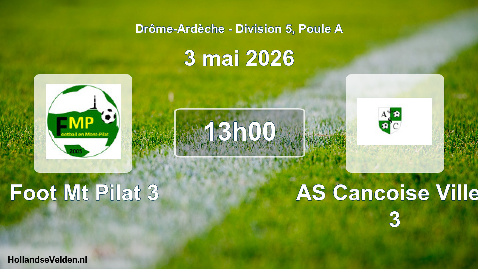 Geplande wedstrijd: Foot Mt Pilat 3 - AS Cancoise Villev 3 (3 mei 2026)