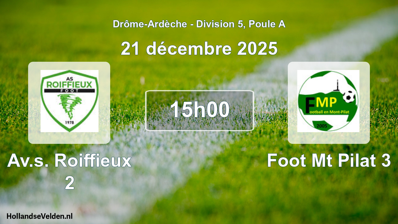 Geplande wedstrijd: Av.s. Roiffieux 2 - Foot Mt Pilat 3 (21 december 2025)